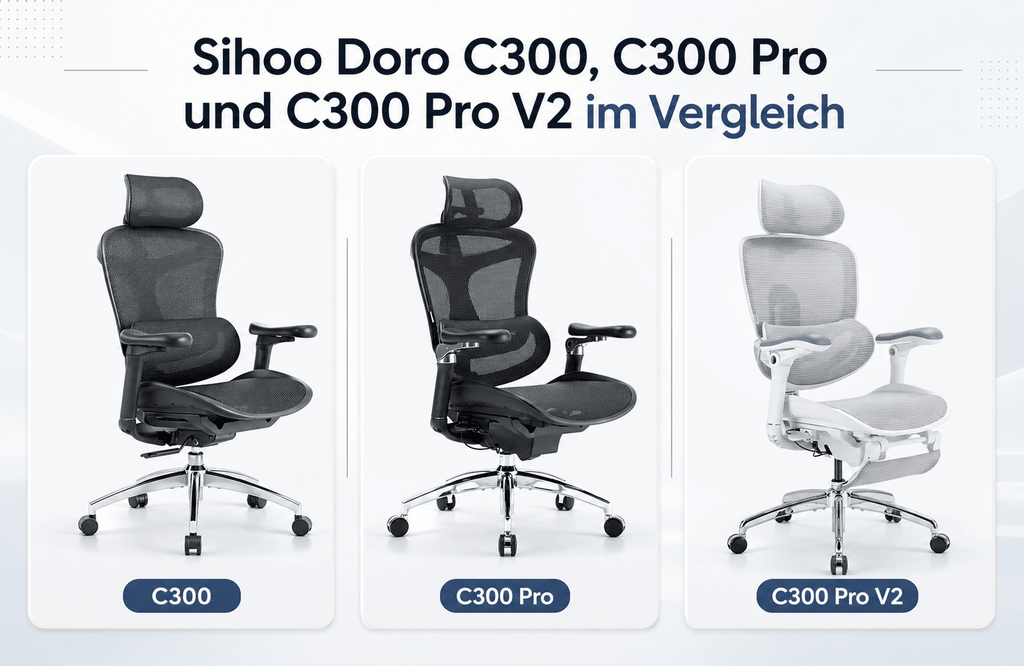 Sihoo Doro C300, C300 Pro und C300 Pro V2 im Vergleich